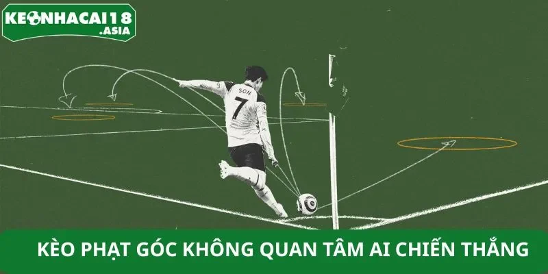 Kèo phạt góc không quan tâm ai chiến thắng