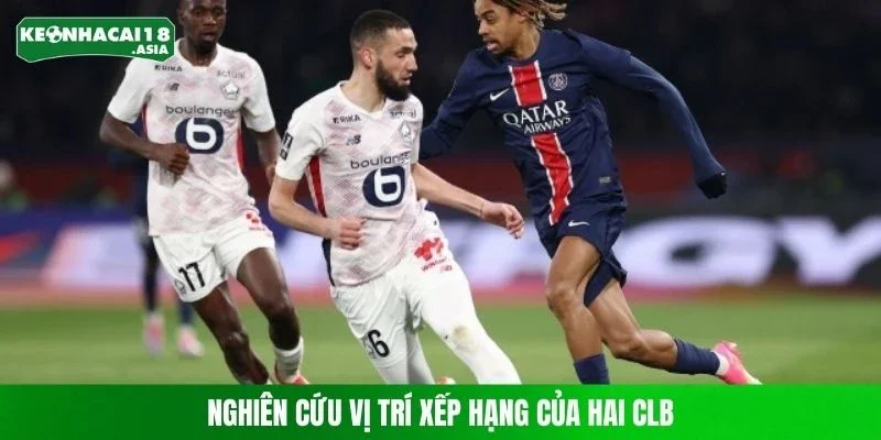 Nghiên cứu vị trí xếp hạng của hai CLB